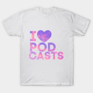 I Heart Podcasts Pink Clouds T-Shirt